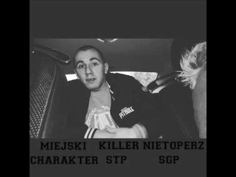 Killer STP ft. Nietoperz SGP - Miejski Charakter