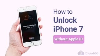 How to Unlock iPhone 7 without Apple ID, Face ID And Password