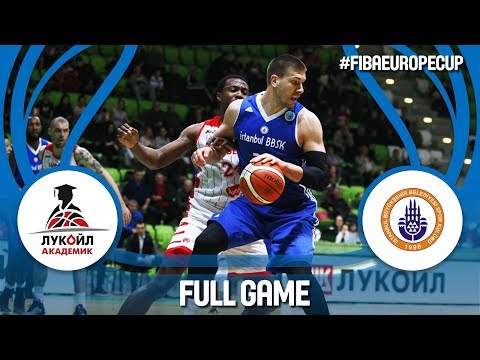 Lukoil Academic (BUL) v Istanbul BBSK (TUR) - Full Game - FIBA Europe Cup 2017-18