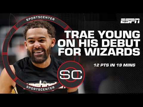 Trae Young talks Wizards debut, wanting to win in Washington | SportsCenter