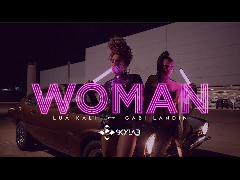 WOMAN - Luá Kali & Gabi Landin (Prod. Bié)