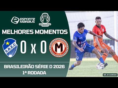 São Raimundo-RR 0x0 Manauara EC