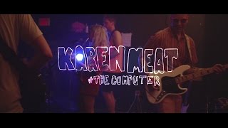 KAREN MEAT / Your Blood (live)