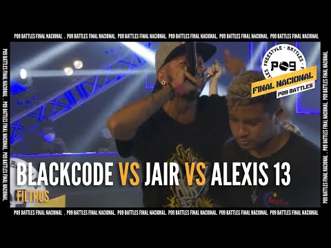 Black Code vs Jair Wong vs Alexis 13 - Filtros - Final Nacional P09 Battles 2021