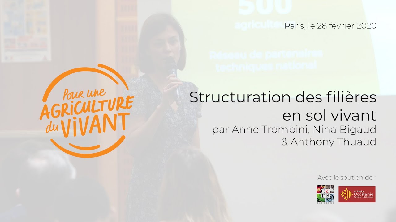 Structuration des filières en sol vivant, par Anne Trombini, Nina Bigaud & Anthony Thuaud