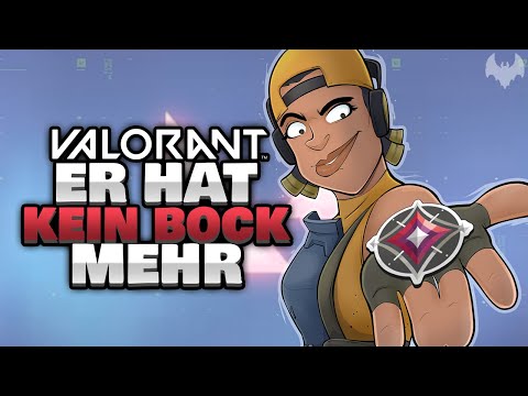 "ICH HAB KEIN BOCK MEHR" 🚀 - ♠ Valorant ♠