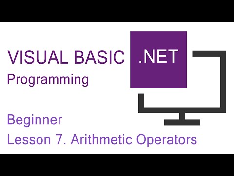 Visual Basic NET Programming Beginner Lesson 7 Arithmetic Operators