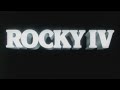 Rocky IV Opening Credits 1985