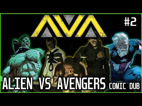 Aliens vs Avengers  | Act 2 | Comic Dub
