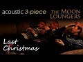 Last Christmas by Wham! | Acoustic Cover by the ...
