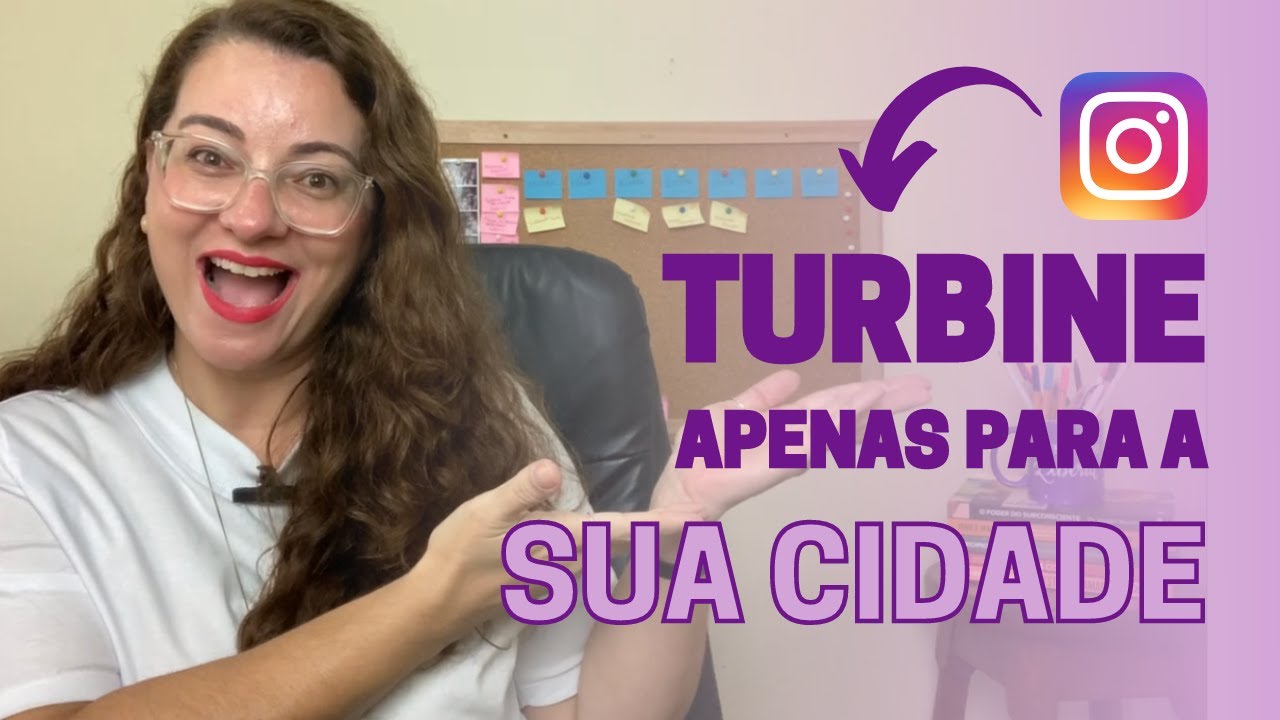 COMO TURBINAR PUBLICAÇÃO NO INSTAGRAM APENAS PARA UMA CIDADE ESPECÍFICA