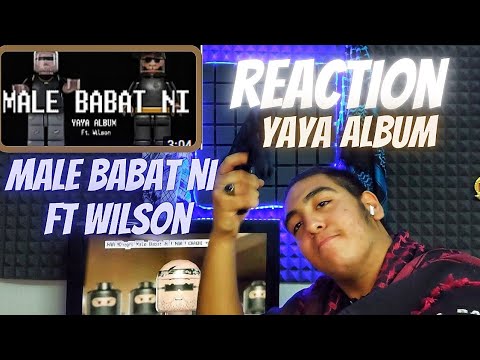 YAYA Album| Male babat ni (Catchybeatz ft. wilson)واکنش به مال بابات نی از کچی بیتز و ویلسون