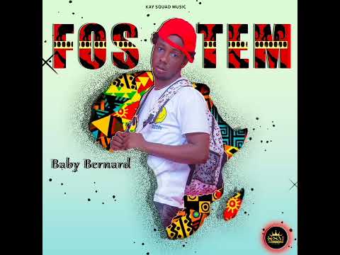 Baby Bernard-: FOS TEM (official audio)