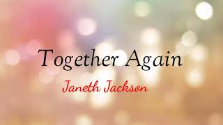 Together Again (Lyrics) - Janeth Jackson