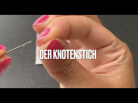 Der Knotenstich - Erklärvideo