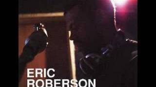 Eric Roberson - Couldn't hear me