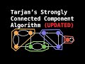 Tarjan's Strongly Connected Component (SCC) Algorithm (UPDATED) | Graph Theory