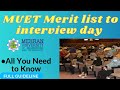 MUET Merit list To ... Interview Day All you need to know doc Requirements and many more