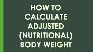 How to Calculate Adjusted Body Weight