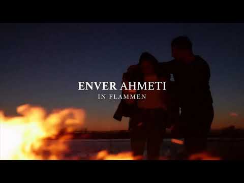 Enver Ahmeti - IN FLAMMEN  19.03.2021 #Werbung