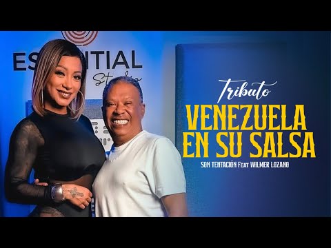 Son Tentación  ft. Wilmer Lozano - Tributo Venezuela en su Salsa (Video Oficial)