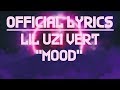 Lil Uzi Vert Mood Official Lyrics