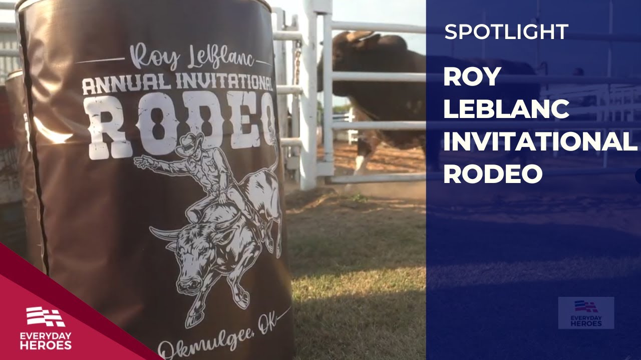 The Original Black Rodeo: The Okmulgee Roy LeBlanc Invitational