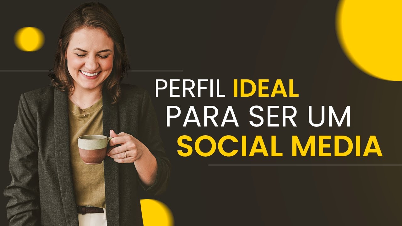 Perfil ideal para ser um Social Media | Keila Neves