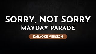 Mayday Parade - Sorry, Not Sorry (Karaoke)