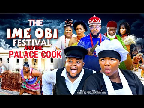 The Ime obi Festival & The Palace Cook(Complete Season 5&6)-Ekene Umenwa 2025 Latest Nigerian Movie