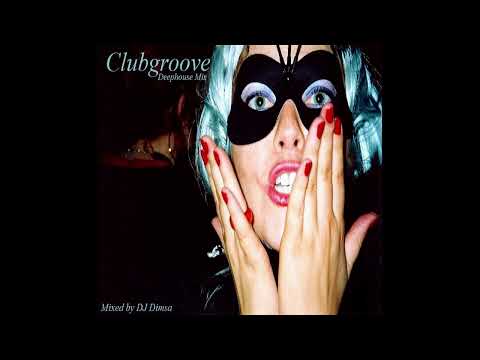 DJ Dimsa - Clubgroove - Deep House Mix (preview 20 min of a 63 min Mix)