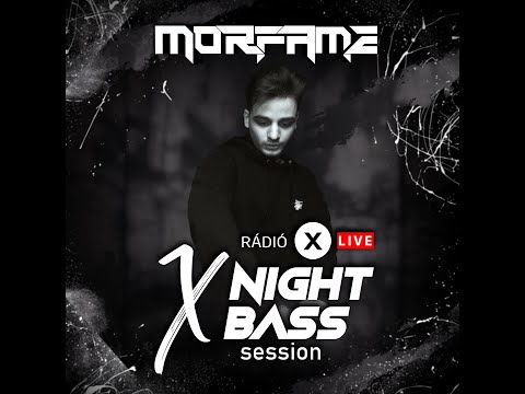 MORFAME LIVE @ Radio X Hungary - X Night Bass Session