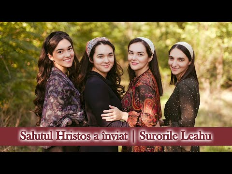 1H version | Salutul Hristos a înviat..Deci, să vă bucuraţi acuma şi voi! - Surorile Leahu