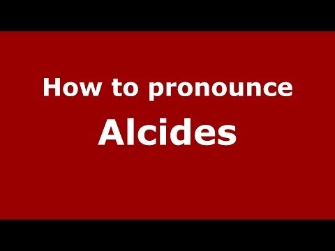 How to pronounce Alcides