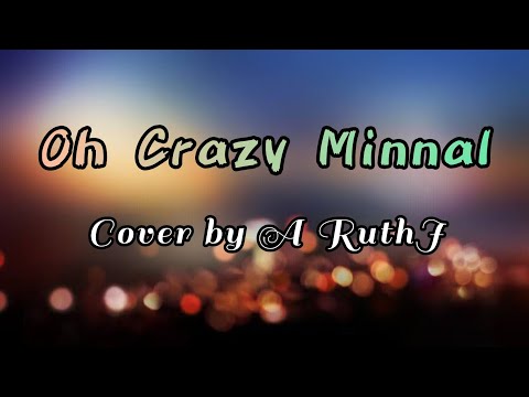 Oh Crazy Minnal - Andrew Jeremiah Cover by A RuthJ #vijaysethupathi #gayathrisuresh #andrew