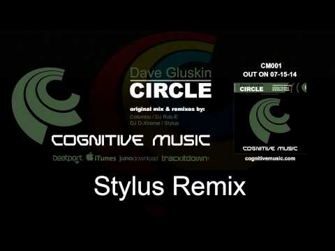 Dave Gluskin - Circle (Stylus Remix) 