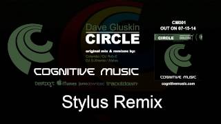 Dave Gluskin - Circle (Stylus Remix) 