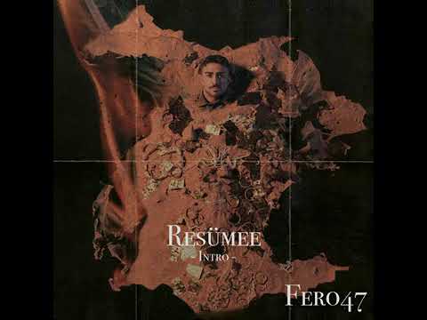 Fero47 - Resümee (Intro)