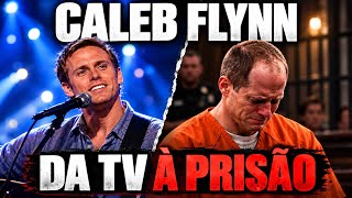 CALEB FLYNN: DO PROGRAMA DE TV AO ASSASSINATO DA PRÓPRIA ESPOSA