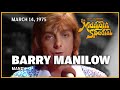 Mandy - Barry Manilow | The Midnight Special