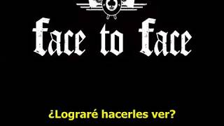 Face to Face - Walk The Walk subtitulado español