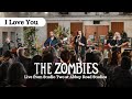 The Zombies - I Love You (Live from Studio 2 at Abbey Road Studios)