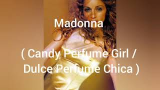 Madonna - Candy Perfume Girl ( Letra inglés / español  )