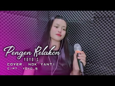 PENGEN KELAKON (Yoyo.S) | Cover Nok Yanti