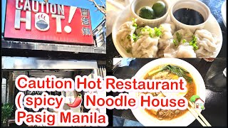 Caution Hot Restaurant (spicy 🌶️🥵🥵🍜🍜Noodle House) in pasig Manila Philippines