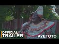 Ayetoto Yoruba Movie 2022 | Official Trailer | Now Showing On ApataTV+
