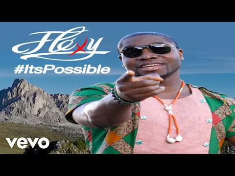 Fléxy - ItsPossible DA TRAILER