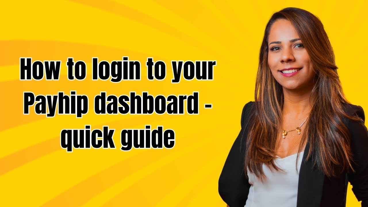 How to login to your Payhip dashboard - quick guide
