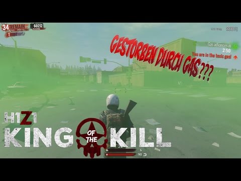 Gestorben durch Gas? FAIL | H1Z1 King of the Kill