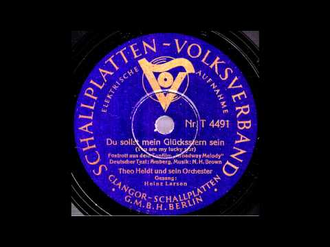 Du sollst mein Glücksstern sein / Theo Heldt & Orchester, Gesang: Heinz Larsen
